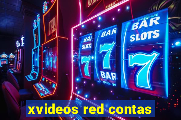 xvideos red contas